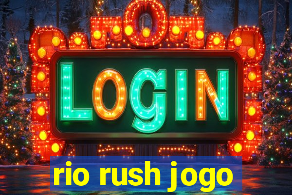 rio rush jogo